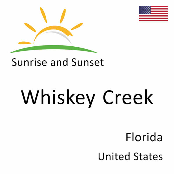 Sunrise and sunset times for Whiskey Creek, Florida, United States