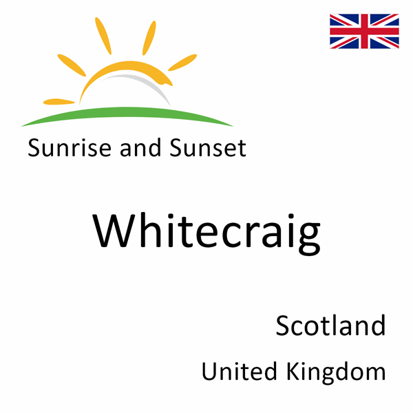 Sunrise and sunset times for Whitecraig, Scotland, United Kingdom