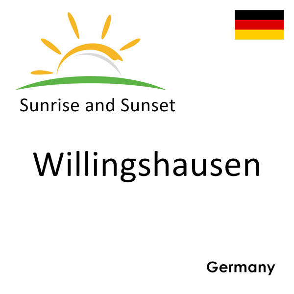 Sunrise and sunset times for Willingshausen, Germany