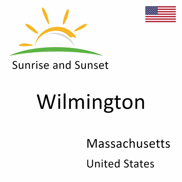 Sunrise and sunset times for Wilmington, Massachusetts, United States