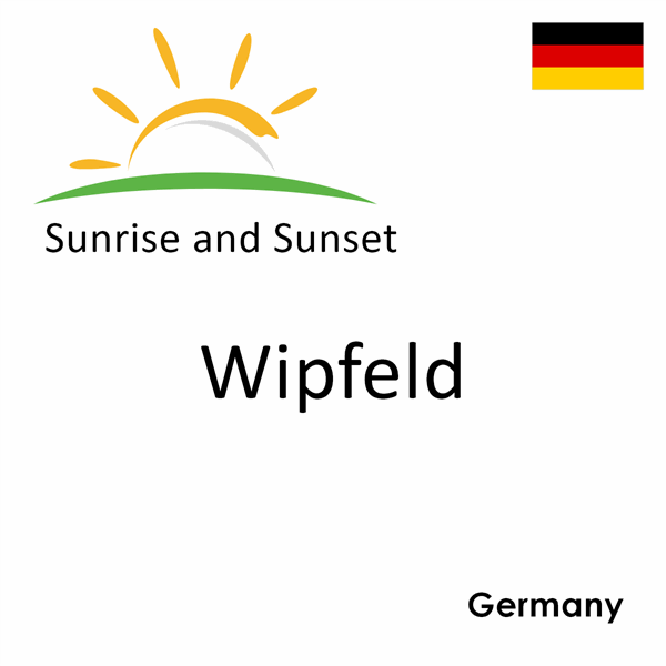 Sunrise and sunset times for Wipfeld, Germany