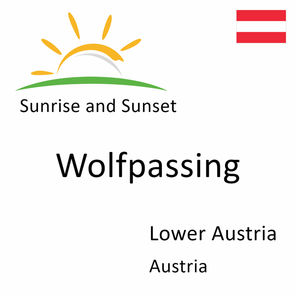 Sunrise and sunset times for Wolfpassing, Lower Austria, Austria