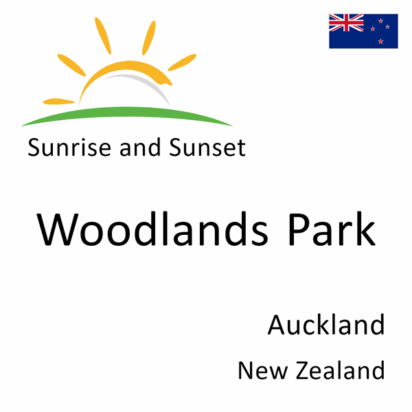 Sunrise and sunset times for Woodlands Park, Auckland, New Zealand