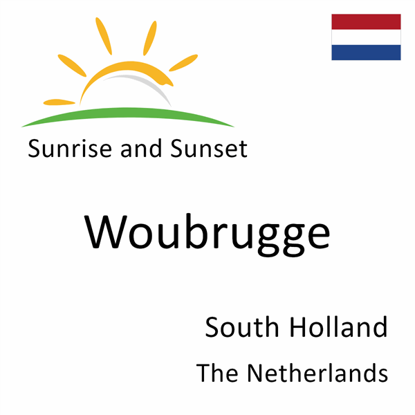 Sunrise and sunset times for Woubrugge, South Holland, The Netherlands