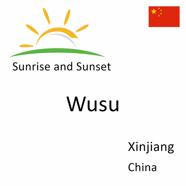 Sunrise and sunset times for Wusu, Xinjiang, China