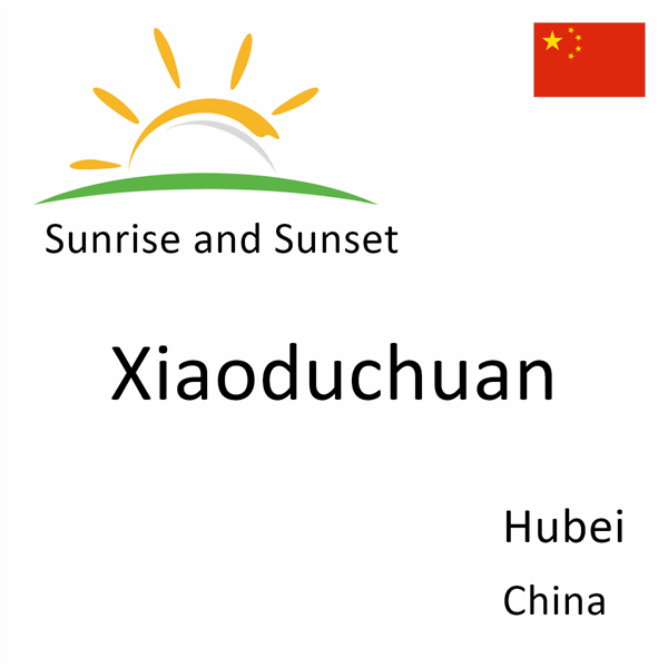 Sunrise and sunset times for Xiaoduchuan, Hubei, China