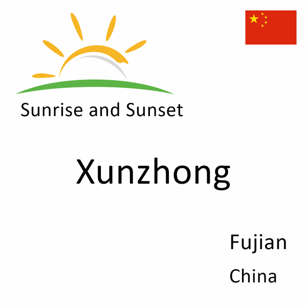 Sunrise and sunset times for Xunzhong, Fujian, China