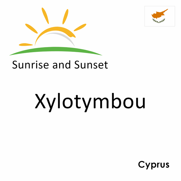 Sunrise and sunset times for Xylotymbou, Cyprus