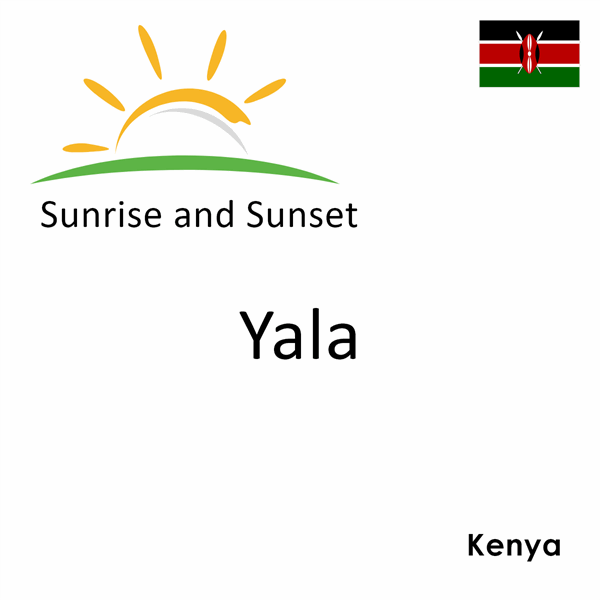 Sunrise and sunset times for Yala, Kenya