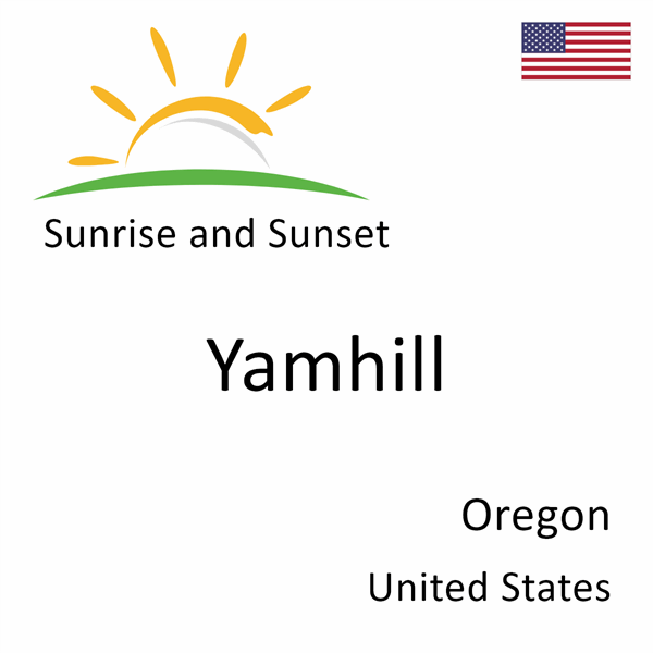 Sunrise and sunset times for Yamhill, Oregon, United States