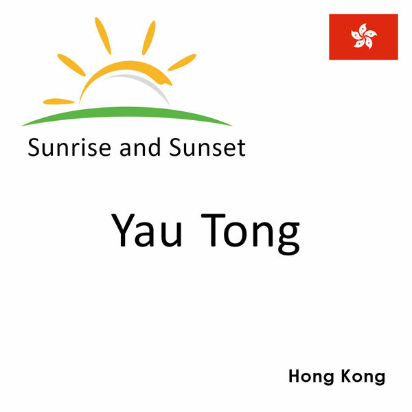 Sunrise and sunset times for Yau Tong, Hong Kong