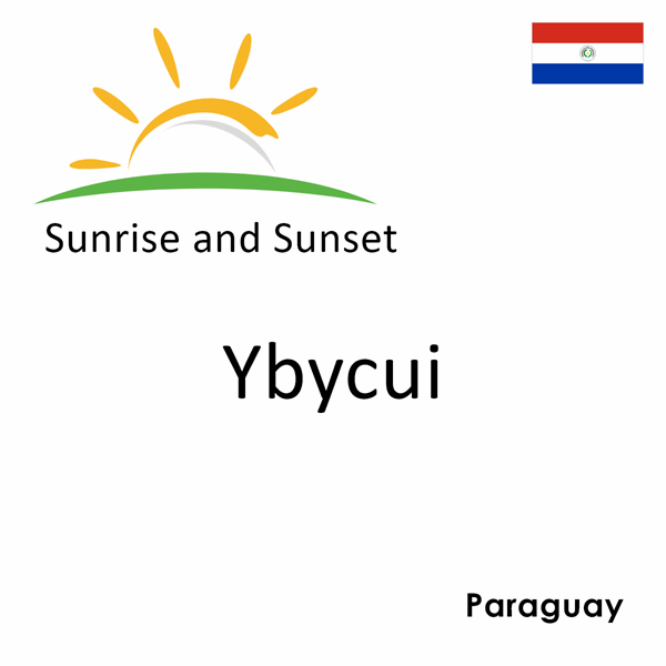 Sunrise and sunset times for Ybycui, Paraguay