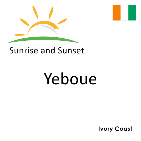 Sunrise and sunset times for Yeboue, Ivory Coast