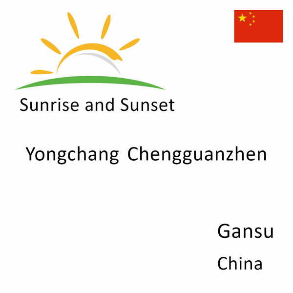 Sunrise and sunset times for Yongchang Chengguanzhen, Gansu, China