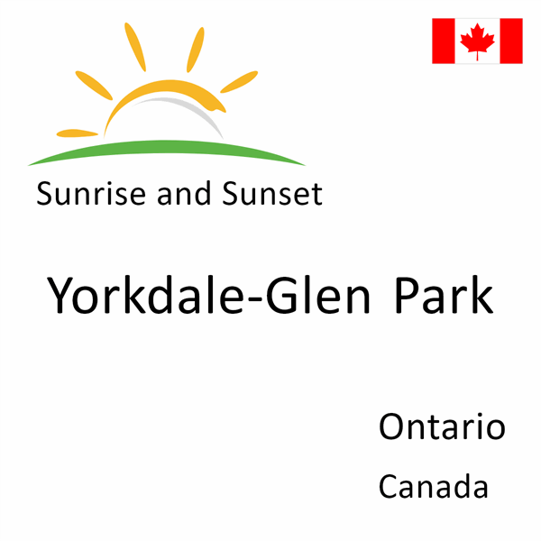 Sunrise and sunset times for Yorkdale-Glen Park, Ontario, Canada