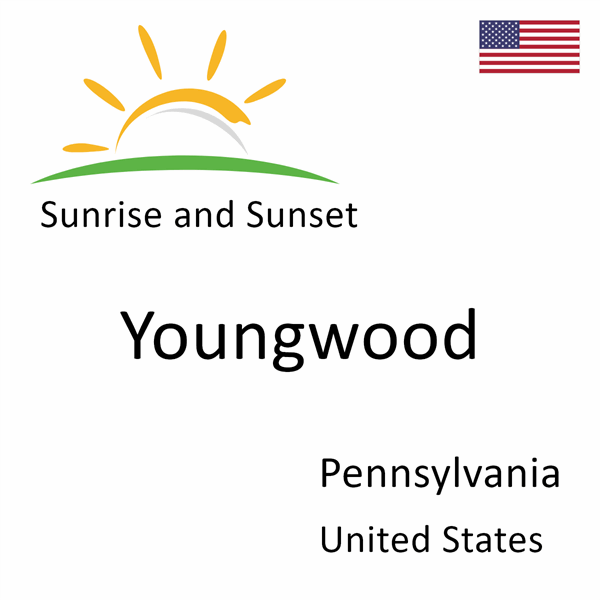 Sunrise and sunset times for Youngwood, Pennsylvania, United States