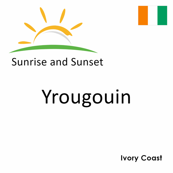 Sunrise and sunset times for Yrougouin, Ivory Coast