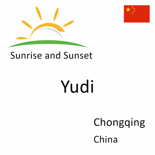 Sunrise and sunset times for Yudi, Chongqing, China