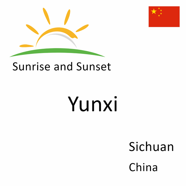 Sunrise and sunset times for Yunxi, Sichuan, China