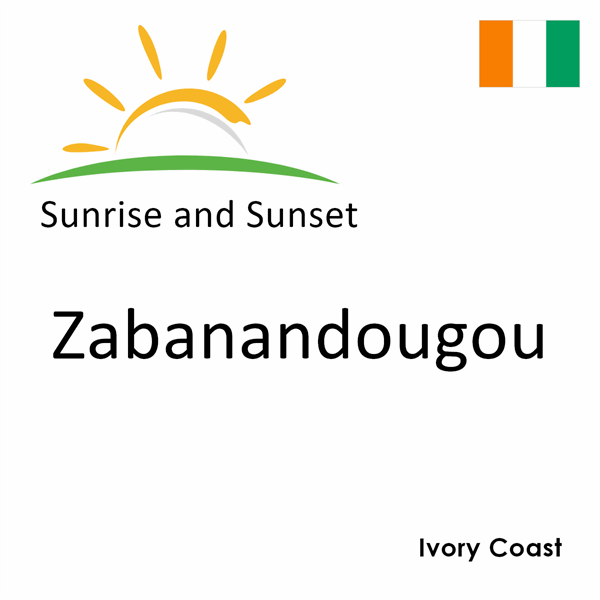 Sunrise and sunset times for Zabanandougou, Ivory Coast