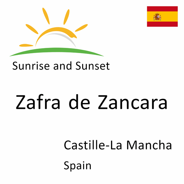 Sunrise and sunset times for Zafra de Zancara, Castille-La Mancha, Spain