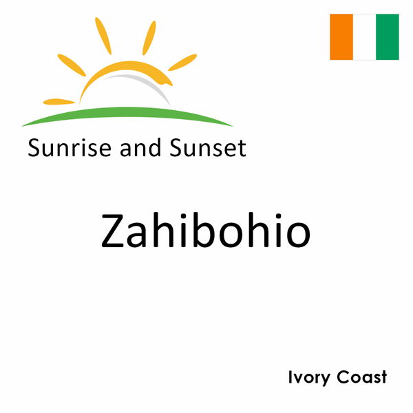 Sunrise and sunset times for Zahibohio, Ivory Coast