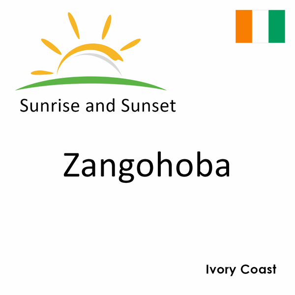 Sunrise and sunset times for Zangohoba, Ivory Coast