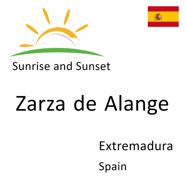 Sunrise and sunset times for Zarza de Alange, Extremadura, Spain