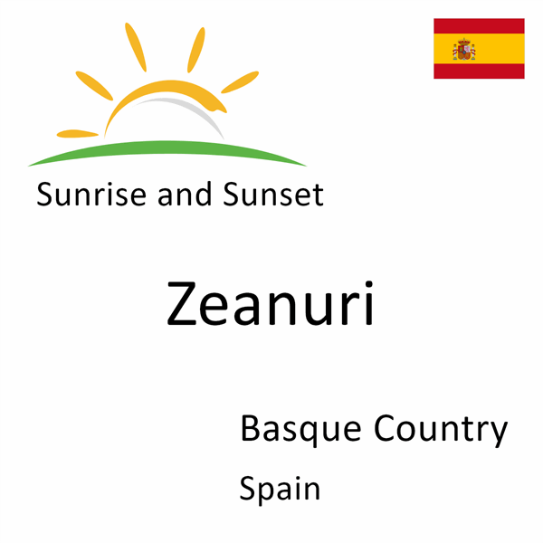 Sunrise and sunset times for Zeanuri, Basque Country, Spain