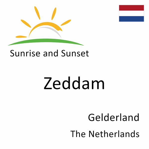 Sunrise and sunset times for Zeddam, Gelderland, The Netherlands