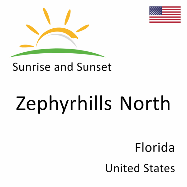 Sunrise and sunset times for Zephyrhills North, Florida, United States