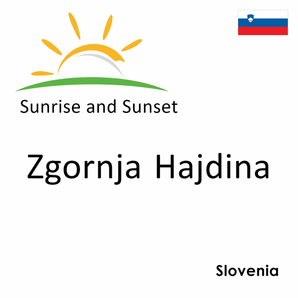 Sunrise and sunset times for Zgornja Hajdina, Slovenia