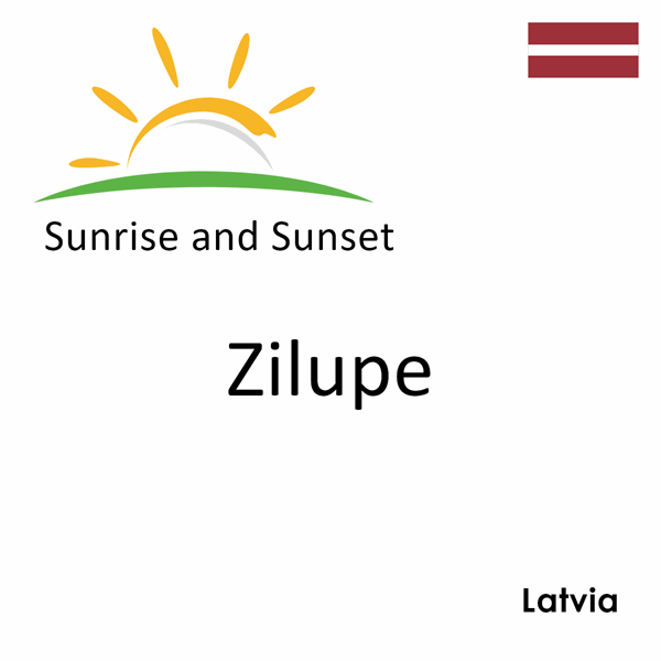 Sunrise and sunset times for Zilupe, Latvia