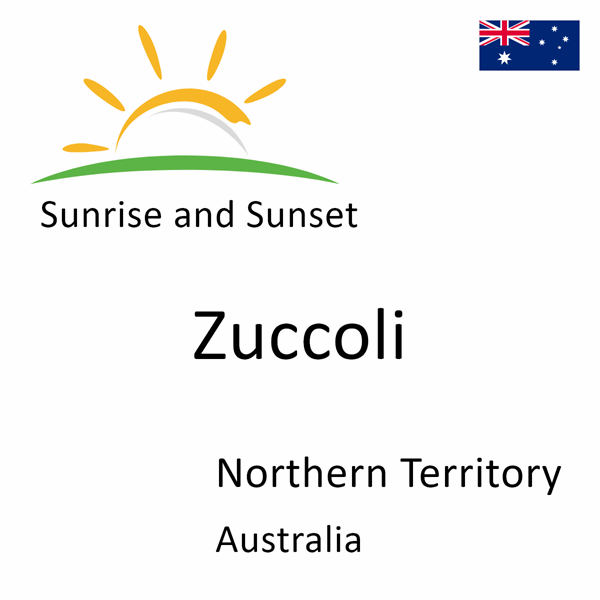 Sunrise and sunset times for Zuccoli, Northern Territory, Australia