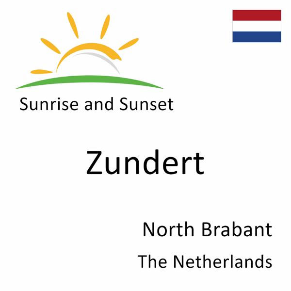 Sunrise and sunset times for Zundert, North Brabant, The Netherlands