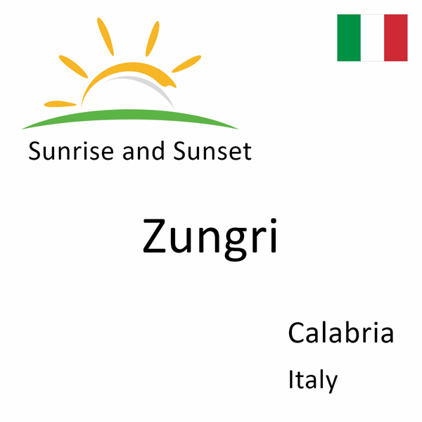 Sunrise and sunset times for Zungri, Calabria, Italy